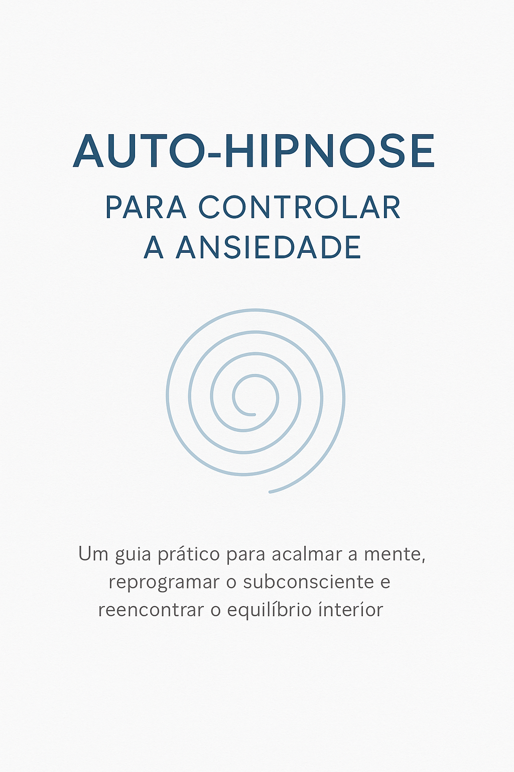Ebook Auto-hipnose para controlar a ansiedade